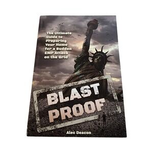 Blast Proof Alec Deacon Survival Guide EMP Attack Home Preparation ‎ Book